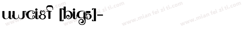 UWCI8F (BIG5)字体转换